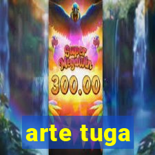 arte tuga